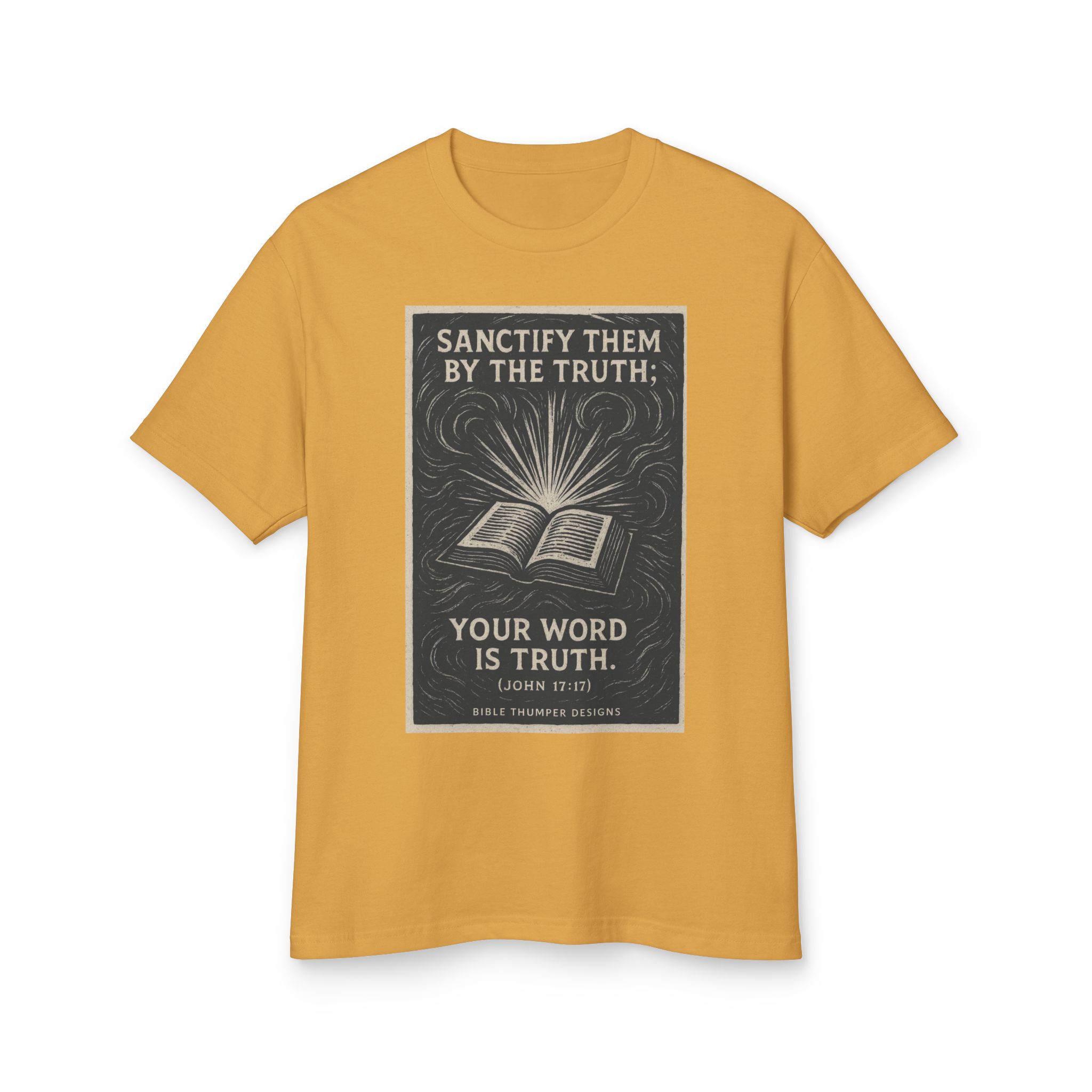 bible verse t‑shirt — "sanctify them by the truth: your word is truth" christian tee bible verse t‑shirt — "sanctify them by the truth: your word is truth" christian tee