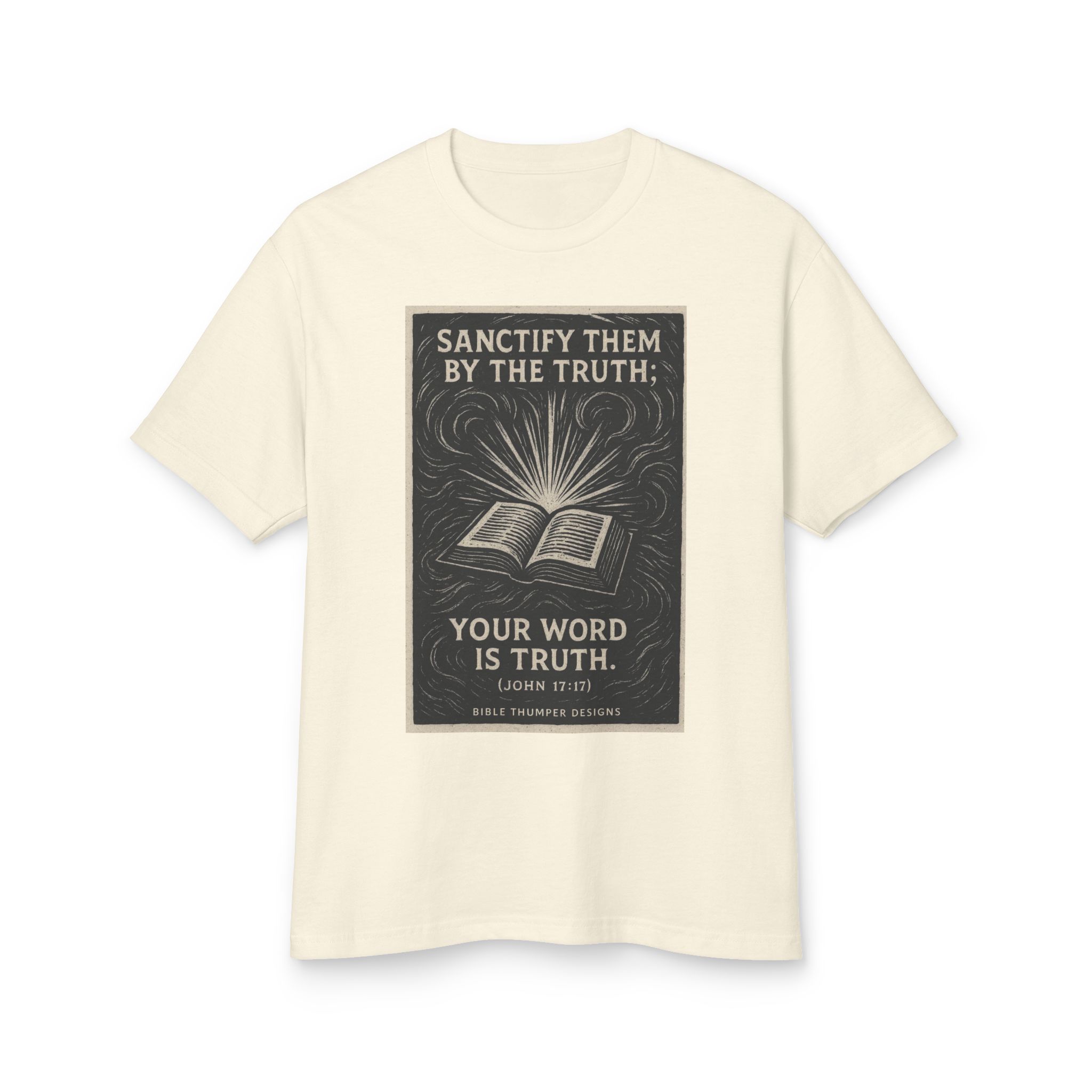 bible verse t‑shirt — "sanctify them by the truth: your word is truth" christian tee bible verse t‑shirt — "sanctify them by the truth: your word is truth" christian tee