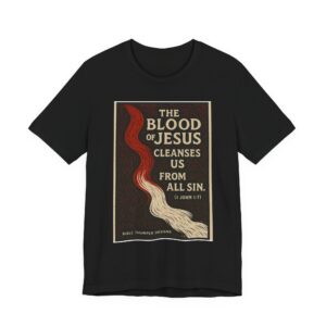 jesus blood cleanses tee — christian faith graphic t‑shirt (1 john 1:7)