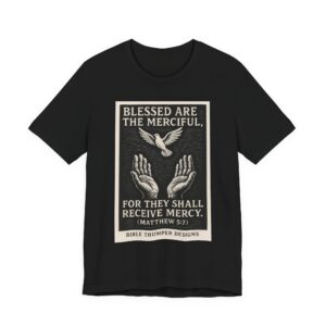 blessed are the merciful t shirt — matthew 5:7 christian faith tee