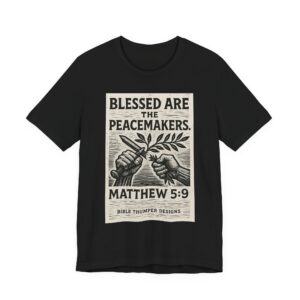 blessed are the peacemakers t shirt — matthew 5:9 vintage bible verse tee