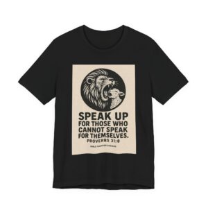 proverbs 31:8 lion & lamb 'speak up for those who cannot' inspirational tee